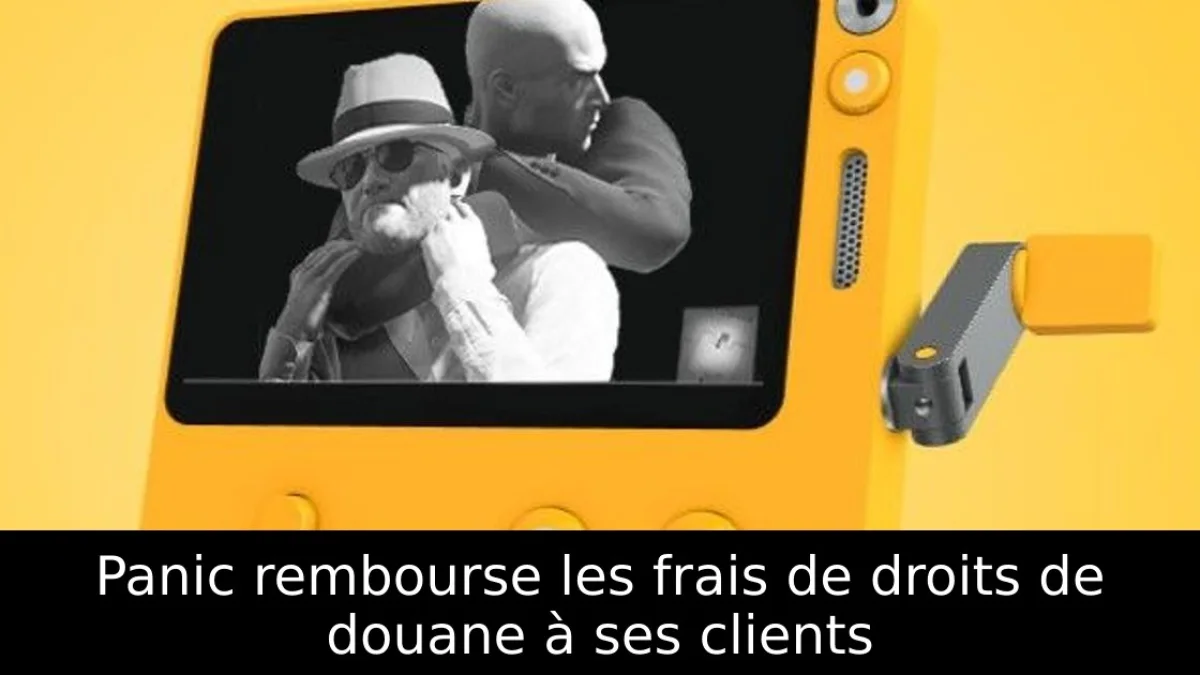 Panic rembourse les frais de droits de douane à ses clients
