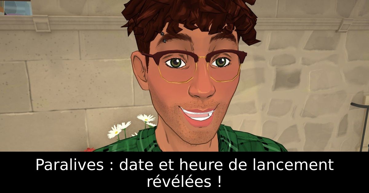Paralives : date et heure de lancement révélées !