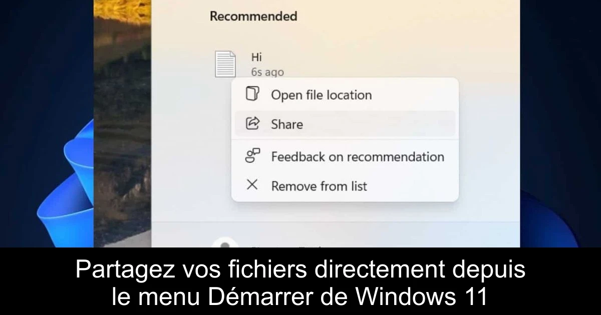 Partagez vos fichiers directement depuis le menu Démarrer de Windows 11