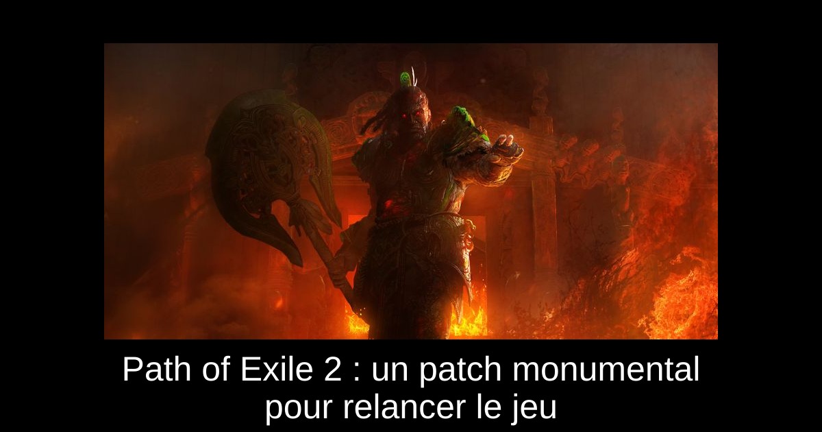 Path of Exile 2 : un patch monumental pour relancer le jeu