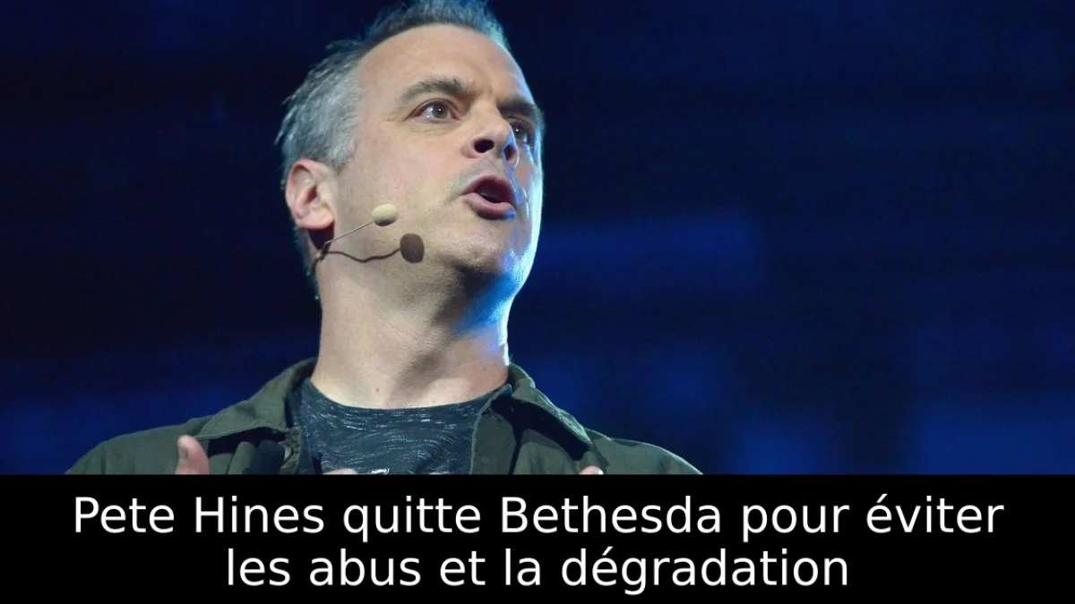 Pete Hines quitte Bethesda pour éviter les abus et la dégradation