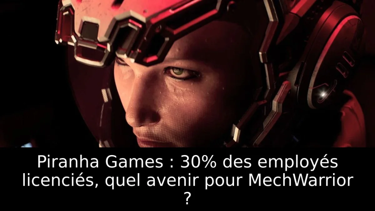 Piranha Games : 30% des employés licenciés, quel avenir pour MechWarrior ?