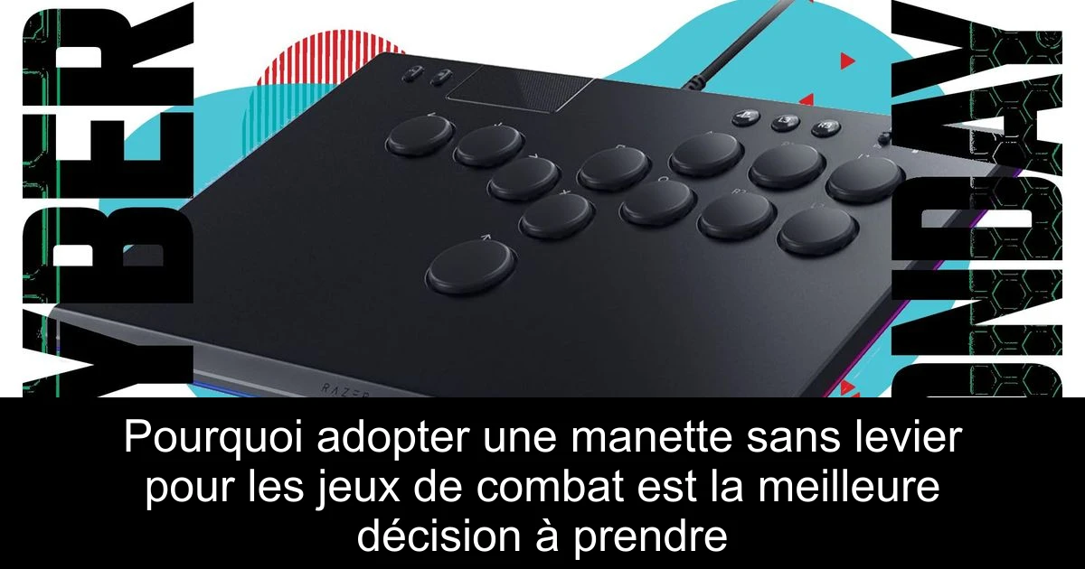 Pourquoi adopter une manette sans levier pour les jeux de combat est la meilleure décision à prendre