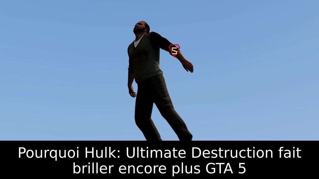 Pourquoi Hulk: Ultimate Destruction fait briller encore plus GTA 5