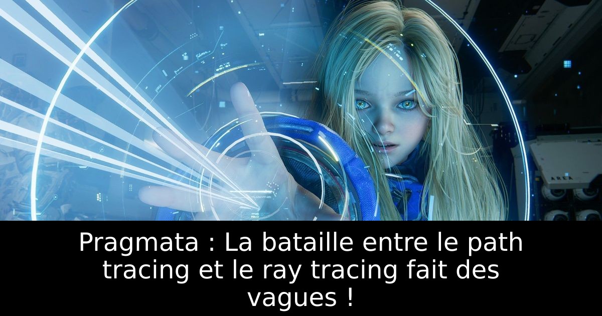 Pragmata : La bataille entre le path tracing et le ray tracing fait des vagues !