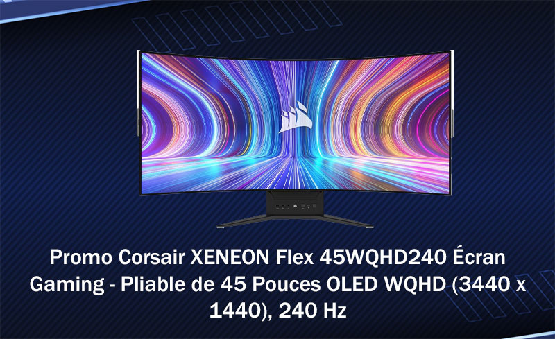 Promo Corsair XENEON Flex 45WQHD240 Écran Gaming - Pliable de 45 Pouces OLED WQHD (3440 x 1440), 240 Hz