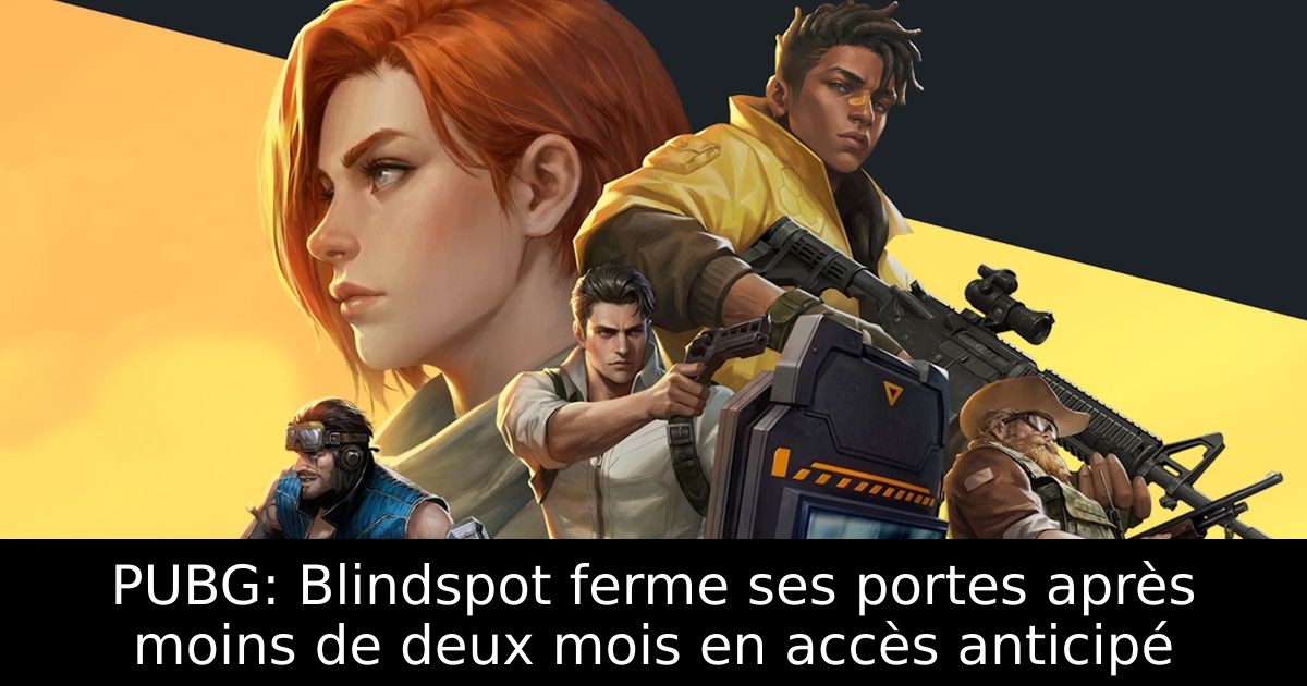 PUBG: Blindspot ferme ses portes après moins de deux mois en accès anticipé