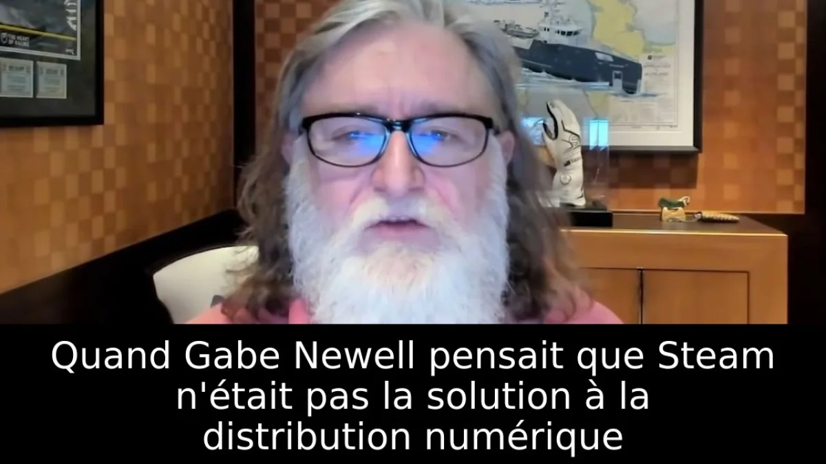 Quand Gabe Newell pensait que Steam n'était pas la solution à la distribution numérique