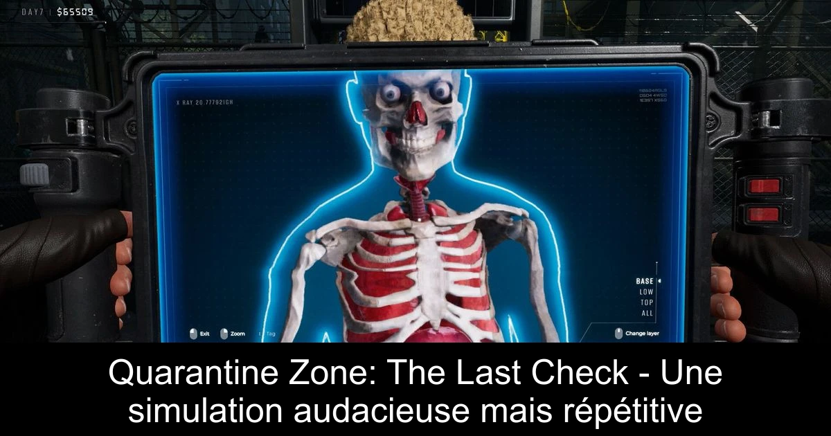 Quarantine Zone: The Last Check - Une simulation audacieuse mais répétitive