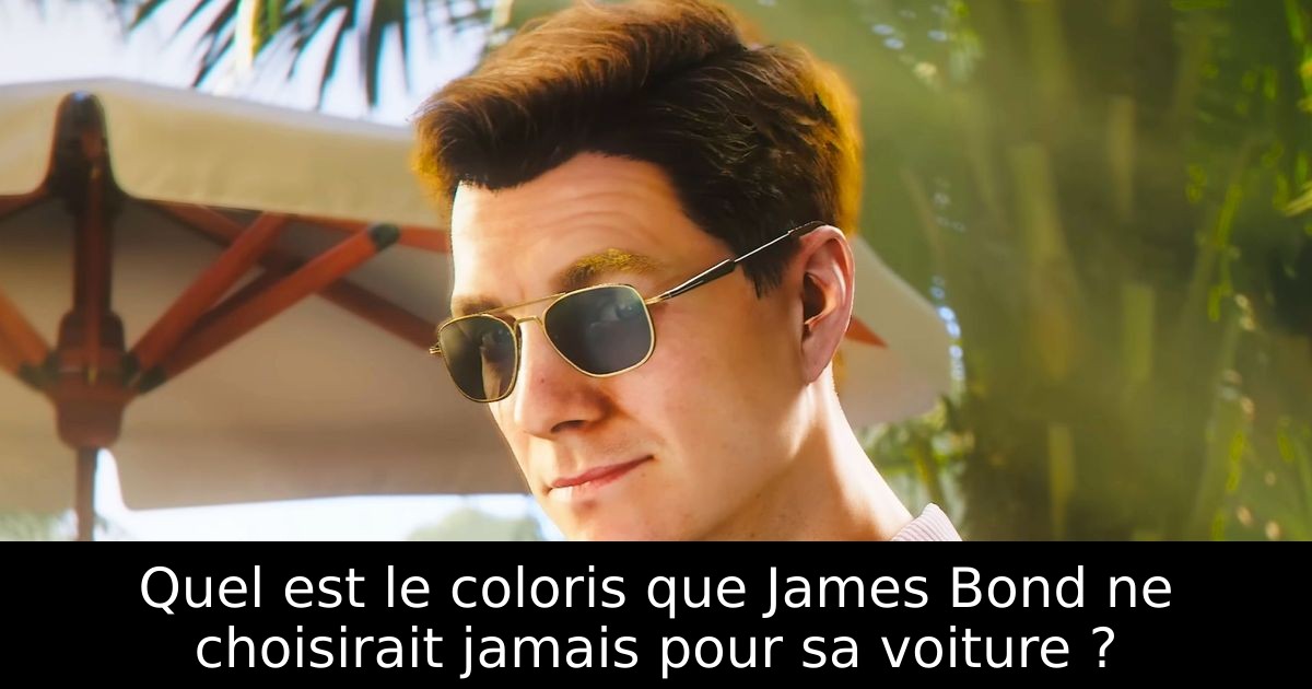 Quel est le coloris que James Bond ne choisirait jamais pour sa voiture ?