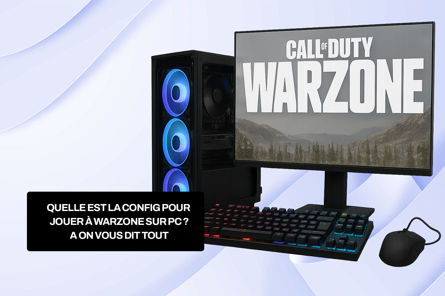 Quelle est la config pour jouer à Warzone sur PC ? (Mise à jour 2025)