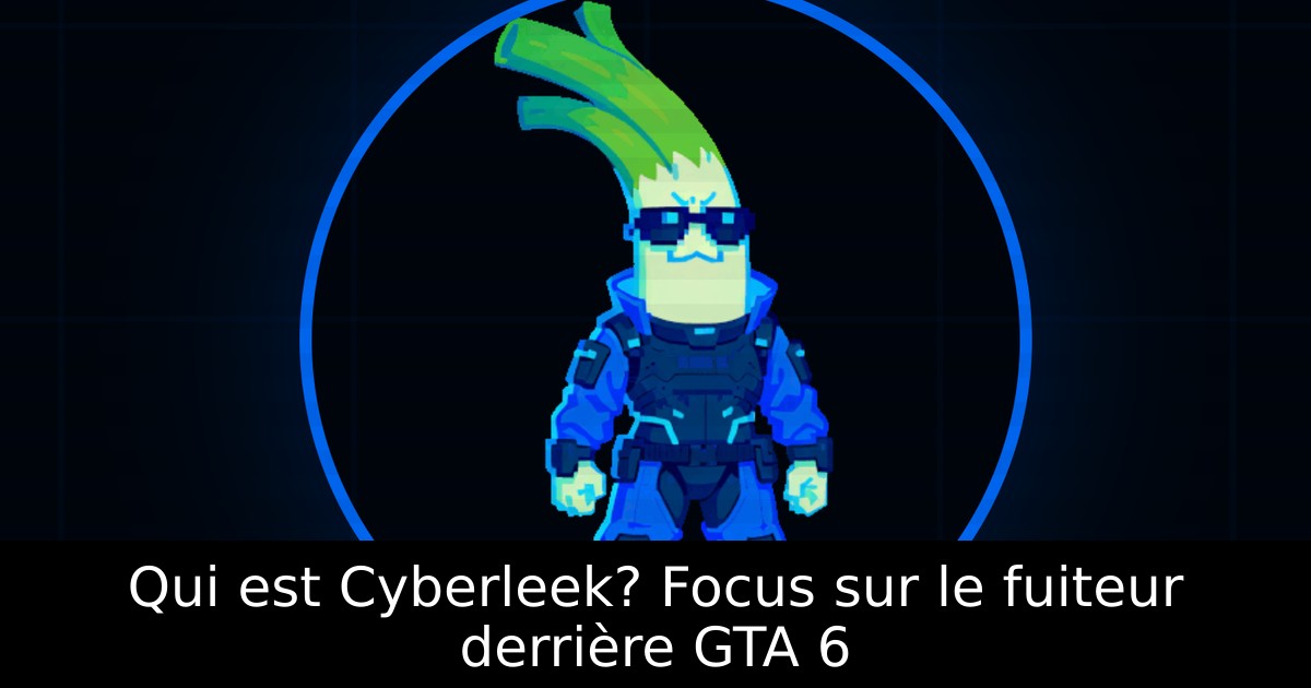 Qui est Cyberleek? Focus sur le fuiteur derrière GTA 6
