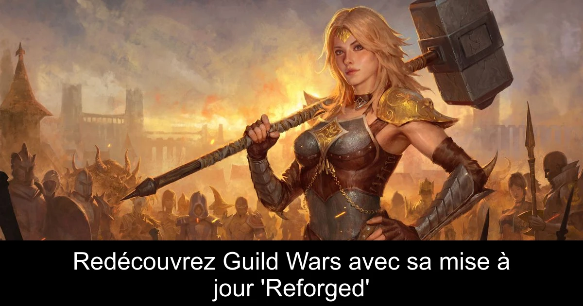 Redécouvrez Guild Wars avec sa mise à jour 'Reforged'