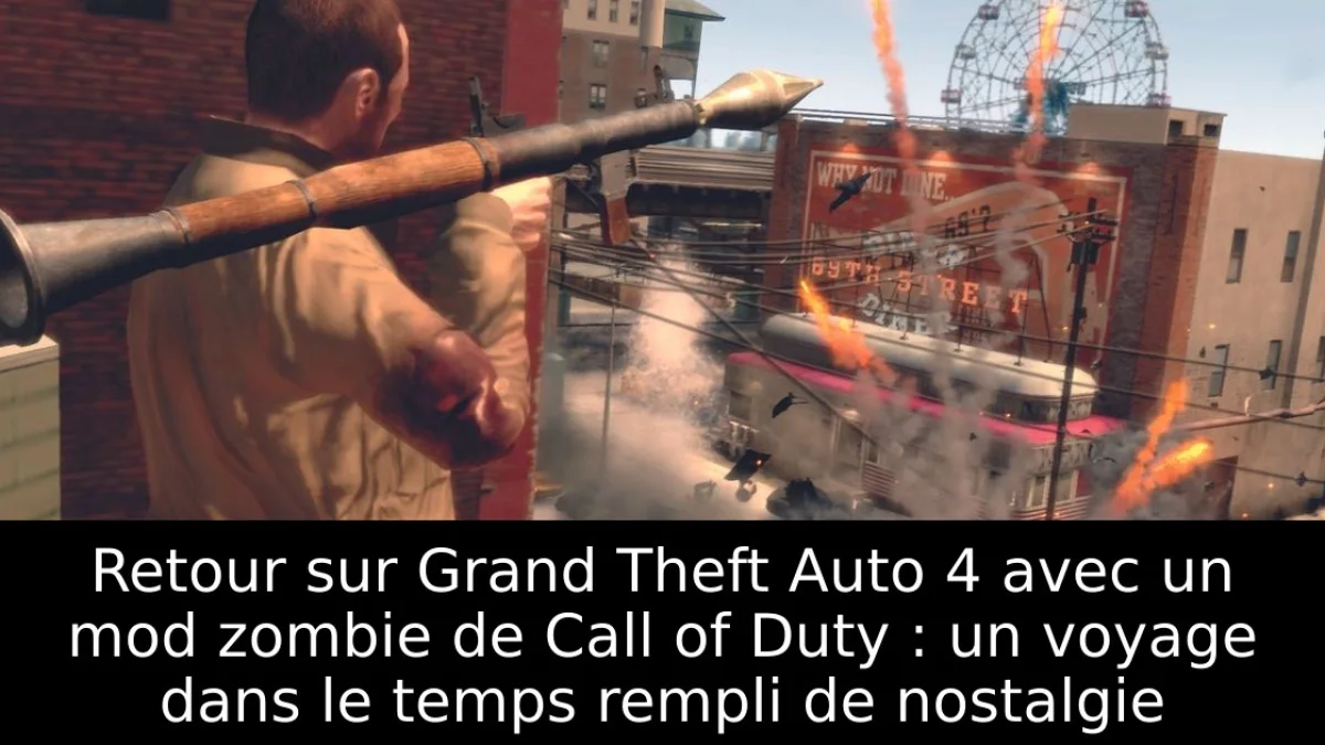 Retour sur Grand Theft Auto 4 avec un mod zombie de Call of Duty : un voyage dans le temps rempli de nostalgie