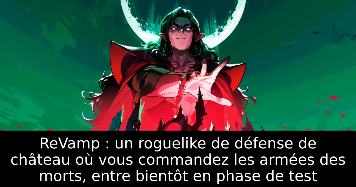 ReVamp : un roguelike de défense de château où vous commandez les armées des morts, entre bientôt en phase de test