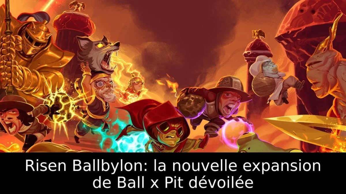 Risen Ballbylon: la nouvelle expansion de Ball x Pit dévoilée