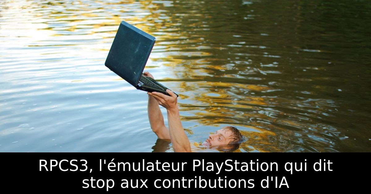 RPCS3, l'émulateur PlayStation qui dit stop aux contributions d'IA