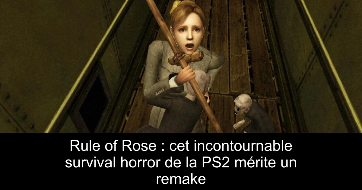 Rule of Rose : cet incontournable survival horror de la PS2 mérite un remake