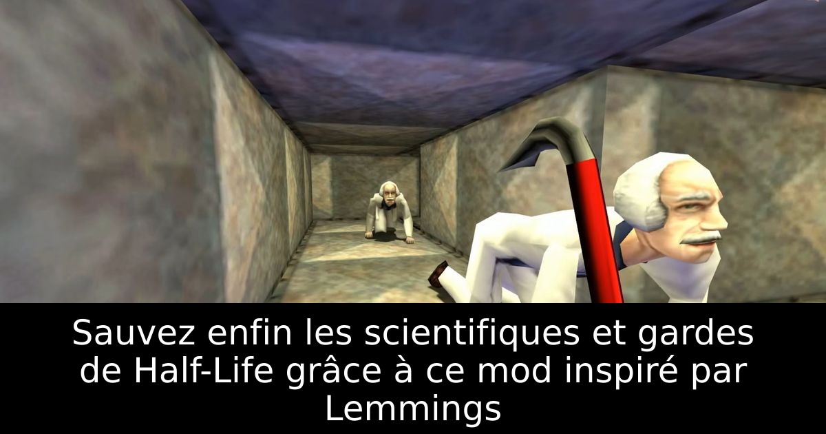 Sauvez enfin les scientifiques et gardes de Half-Life grâce à ce mod inspiré par Lemmings