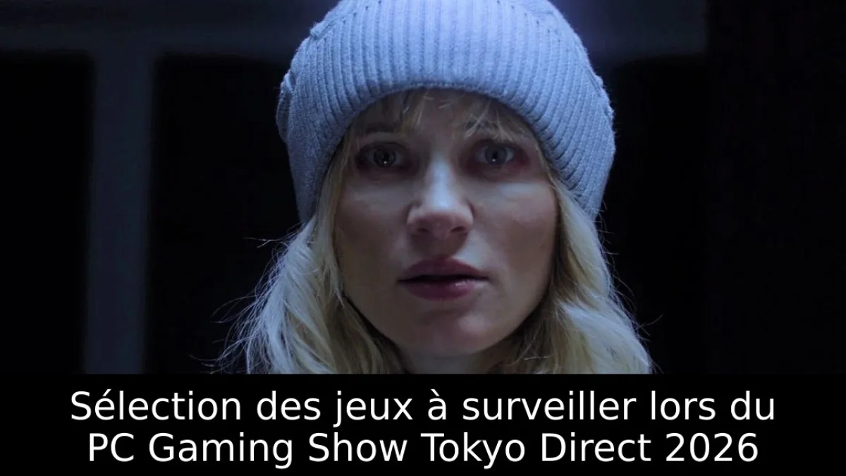 Sélection des jeux à surveiller lors du PC Gaming Show Tokyo Direct 2026