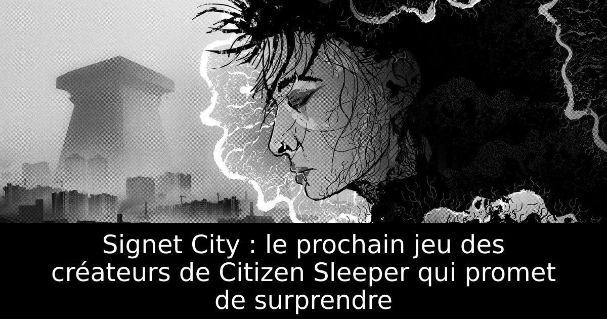 Signet City : le prochain jeu des créateurs de Citizen Sleeper qui promet de surprendre