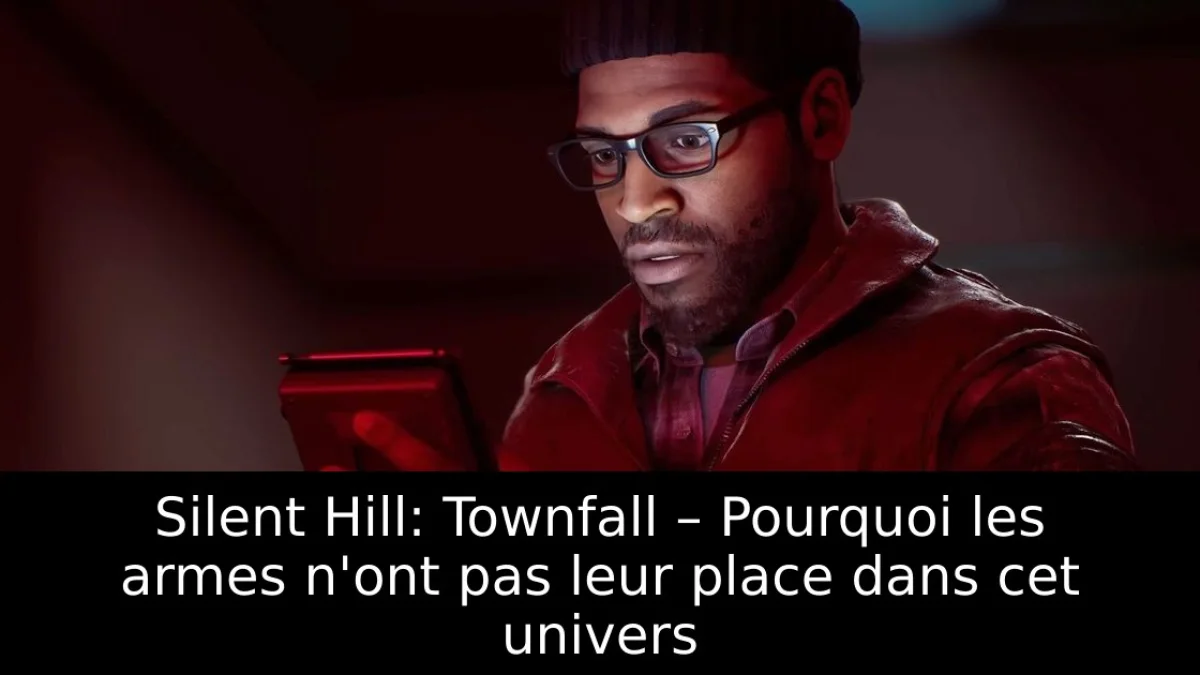 Silent Hill: Townfall – Pourquoi les armes n'ont pas leur place dans cet univers
