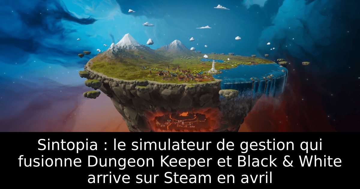 Sintopia : le simulateur de gestion qui fusionne Dungeon Keeper et Black & White arrive sur Steam en avril
