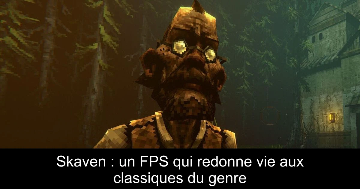 Skaven : un FPS qui redonne vie aux classiques du genre