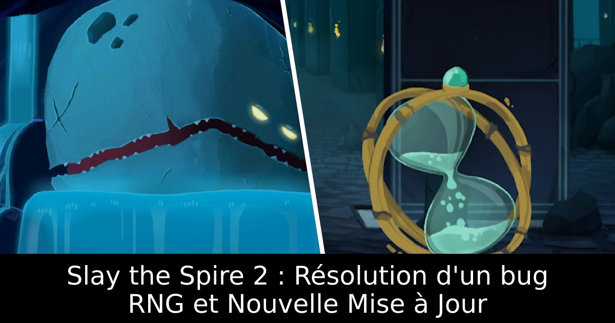 Slay the Spire 2 : Résolution d'un bug RNG et Nouvelle Mise à Jour