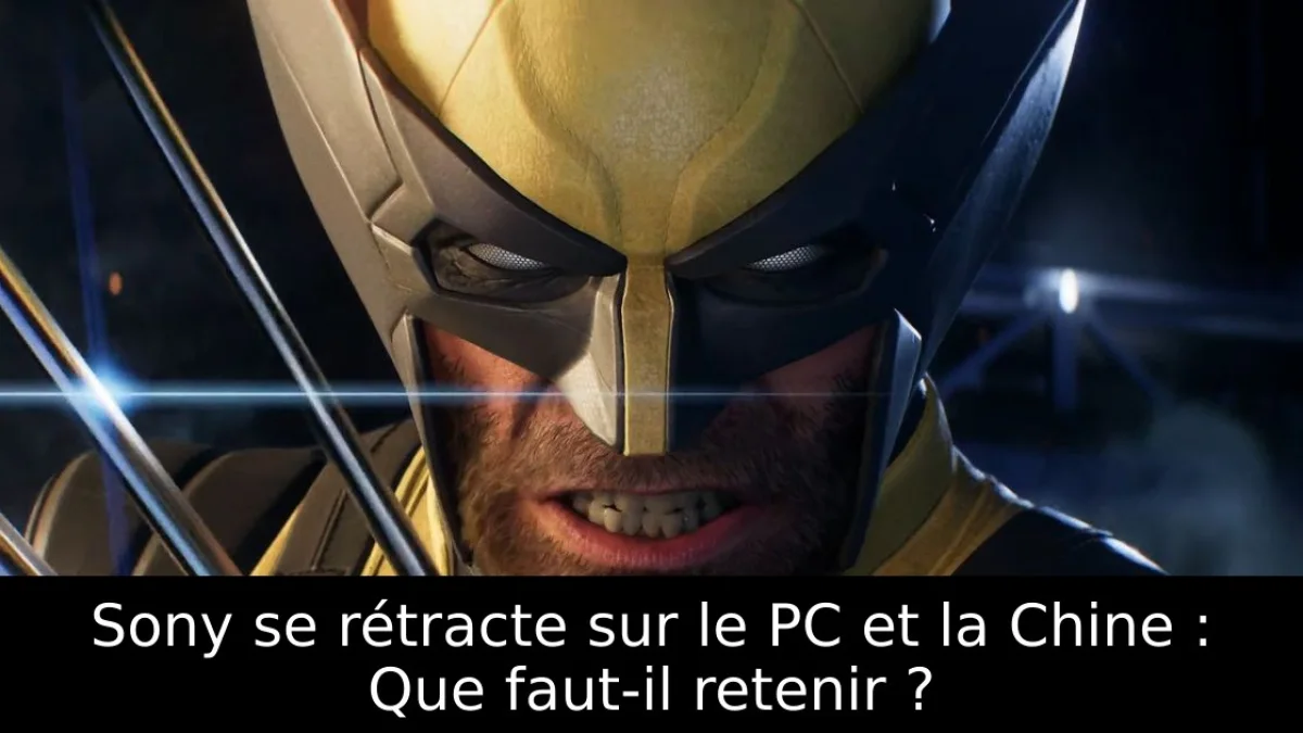 Sony se rétracte sur le PC et la Chine : Que faut-il retenir ?