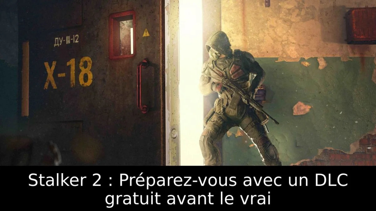 Stalker 2 : Préparez-vous avec un DLC gratuit avant le vrai