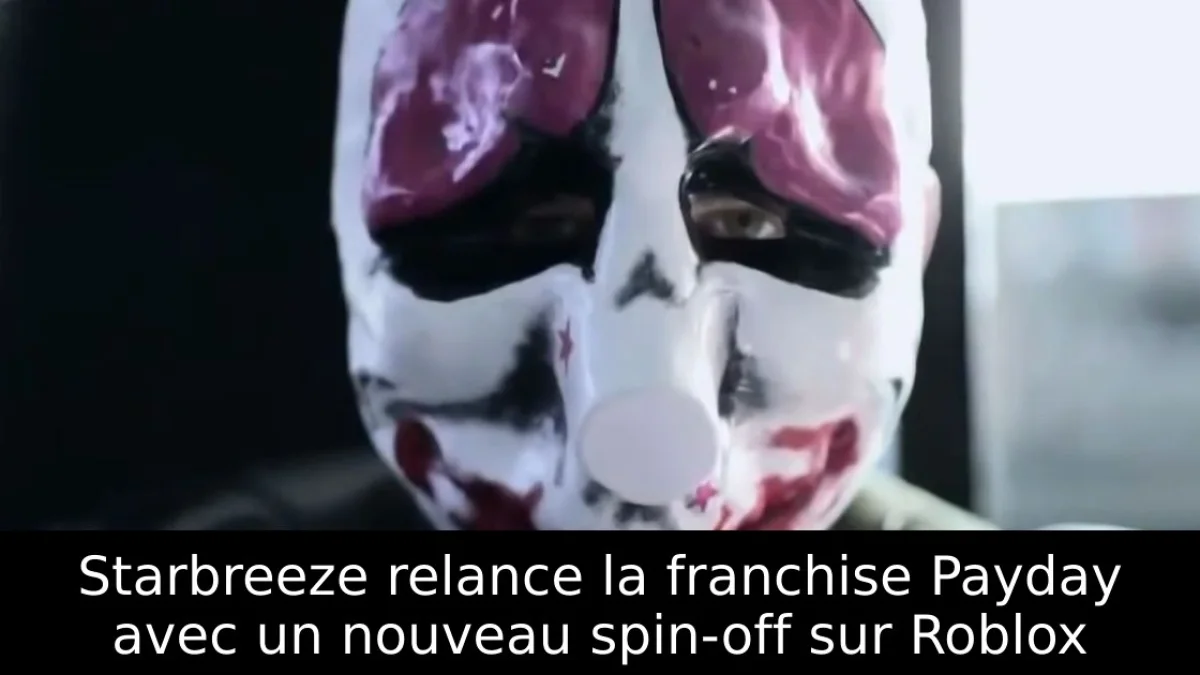 Starbreeze relance la franchise Payday avec un nouveau spin-off sur Roblox