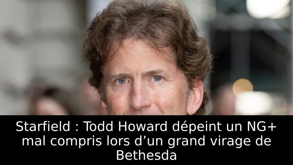 Starfield : Todd Howard dépeint un NG+ mal compris lors d’un grand virage de Bethesda