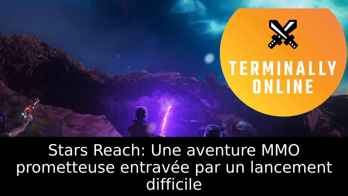 Stars Reach: Une aventure MMO prometteuse entravée par un lancement difficile