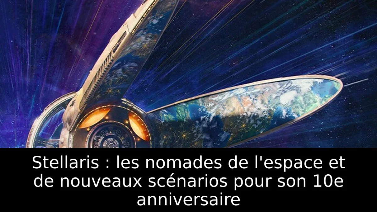 Stellaris : les nomades de l'espace et de nouveaux scénarios pour son 10e anniversaire