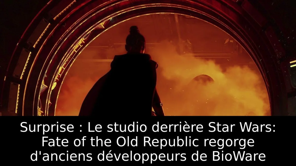 Surprise : Le studio derrière Star Wars: Fate of the Old Republic regorge d'anciens développeurs de BioWare