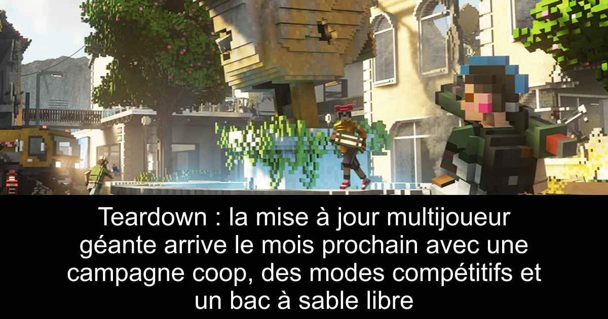 Teardown : la mise à jour multijoueur géante arrive le mois prochain avec une campagne coop, des modes compétitifs et un bac à sable libre