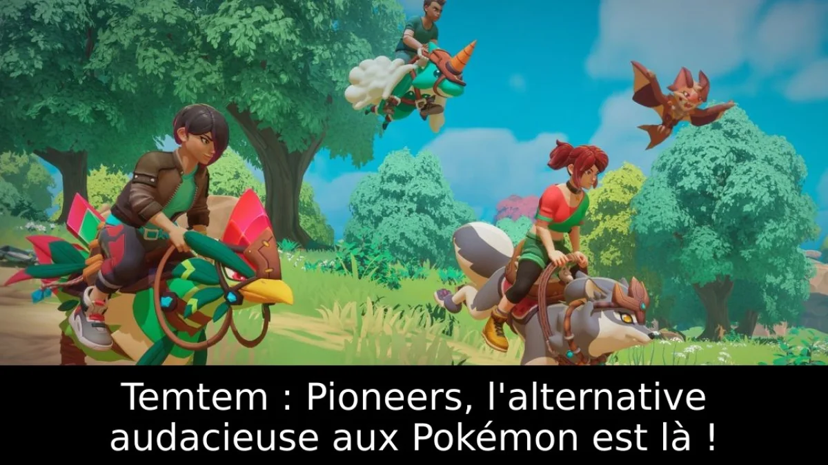 Temtem : Pioneers, l'alternative audacieuse aux Pokémon est là !