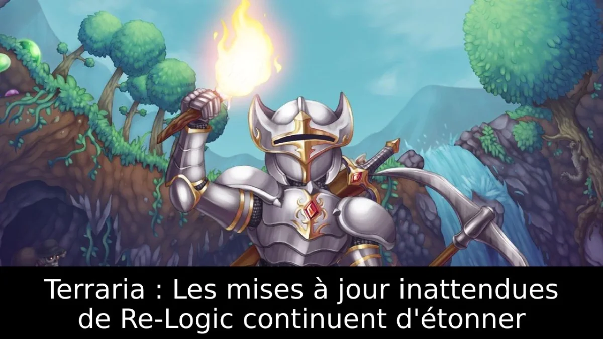 Terraria : Les mises à jour inattendues de Re-Logic continuent d'étonner