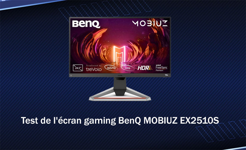 Test de l'écran gaming BenQ MOBIUZ EX2510S