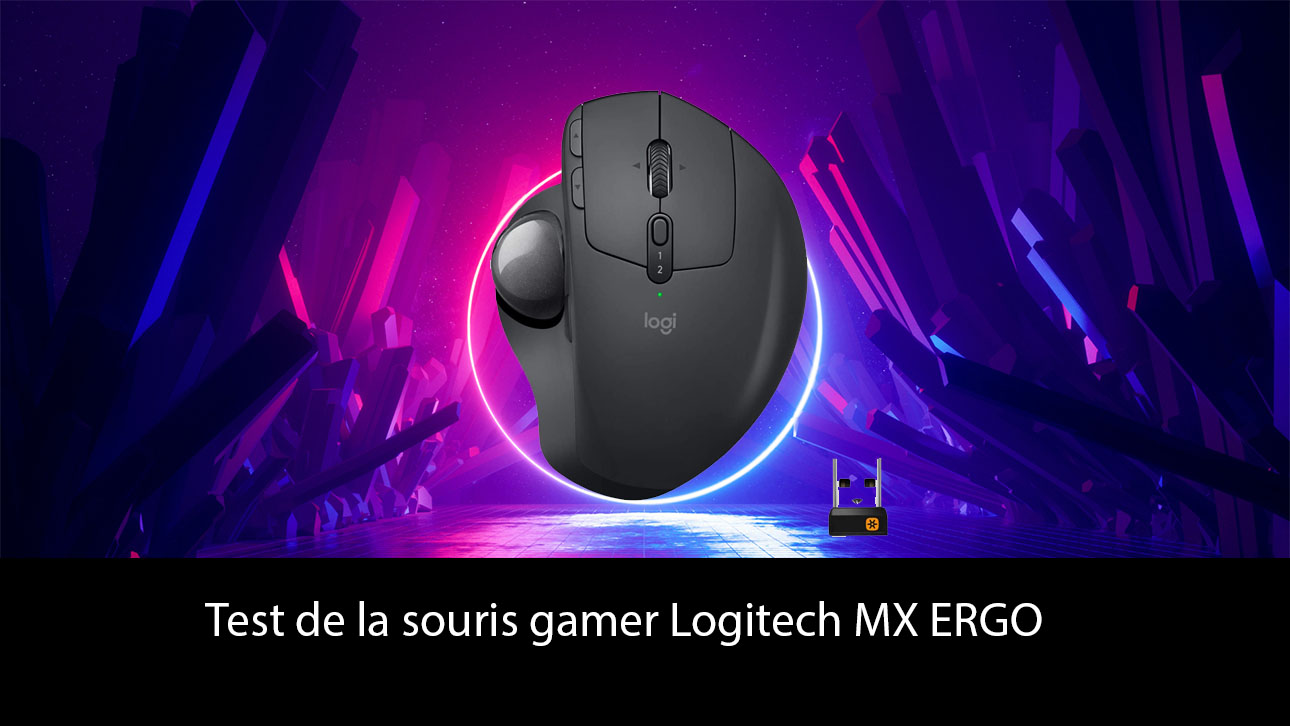 Test de la souris gamer Logitech MX ERGO