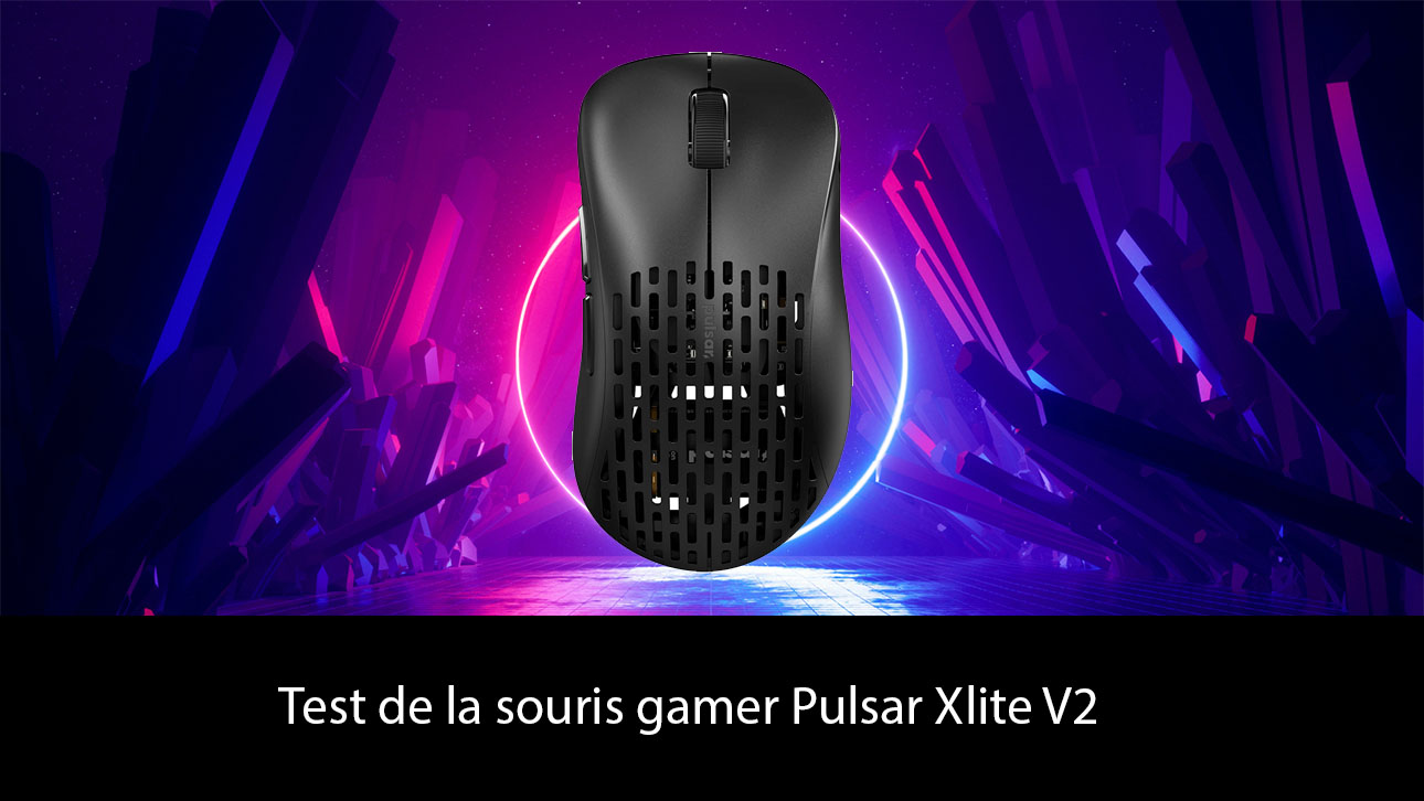 Test de la souris gamer Pulsar Xlite V2