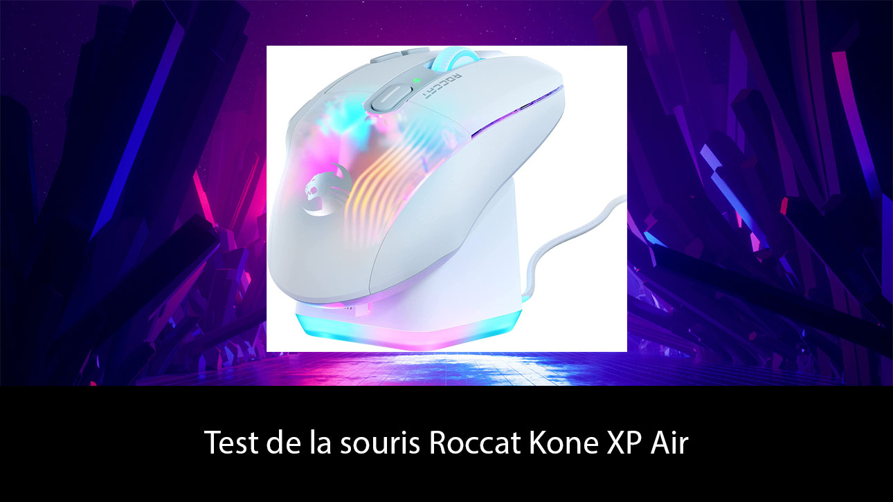 Test de la souris Roccat Kone XP Air