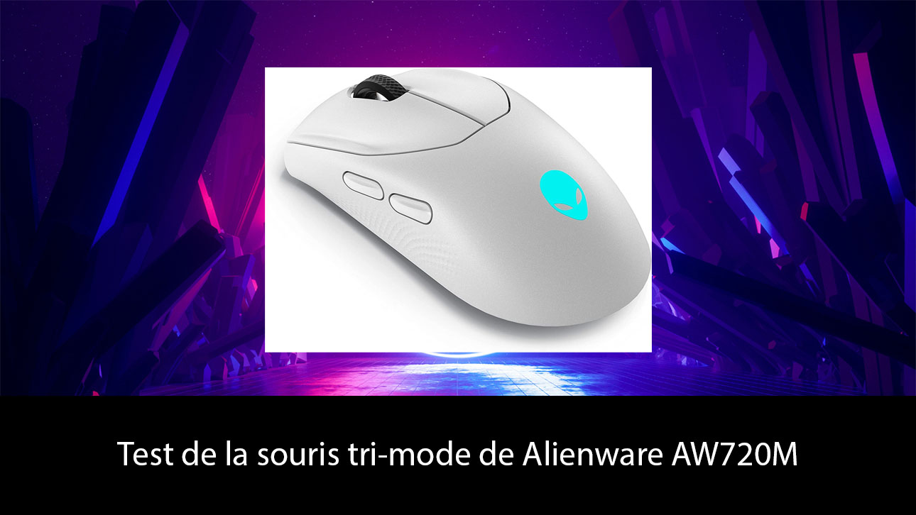 Test de la souris tri-mode de Alienware AW720M