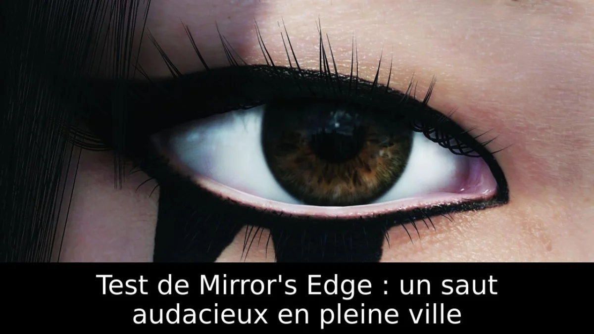 Test de Mirror's Edge : un saut audacieux en pleine ville