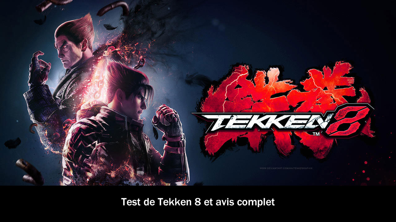 Test de Tekken 8 et avis complet