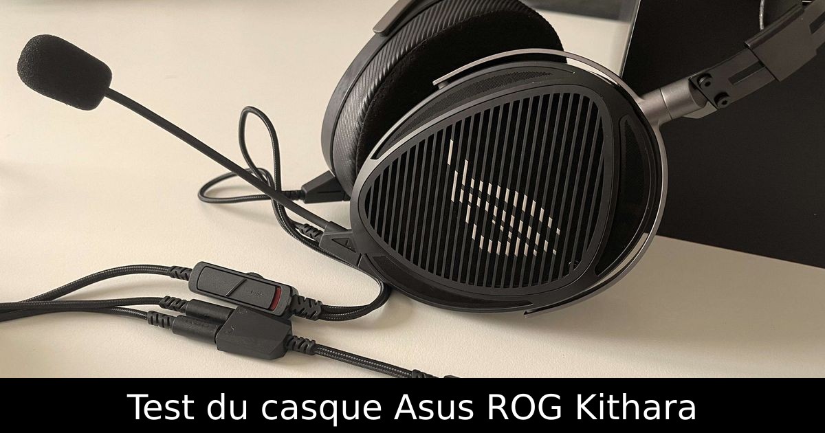Test du casque Asus ROG Kithara