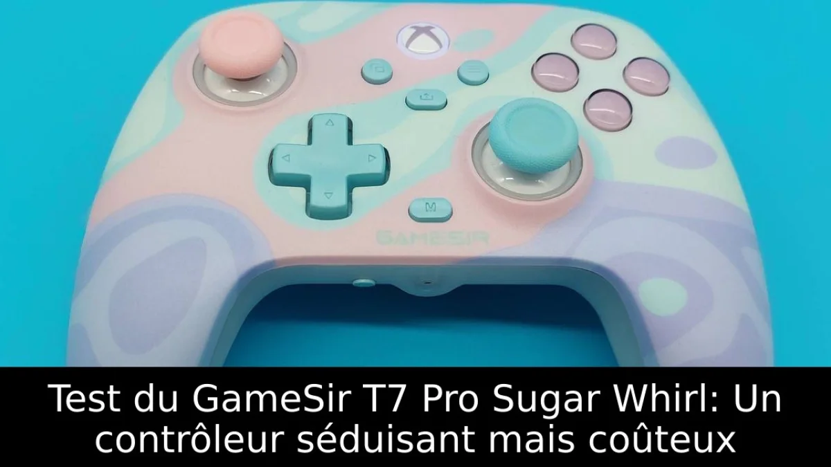 Test du GameSir T7 Pro Sugar Whirl: Un contrôleur séduisant mais coûteux