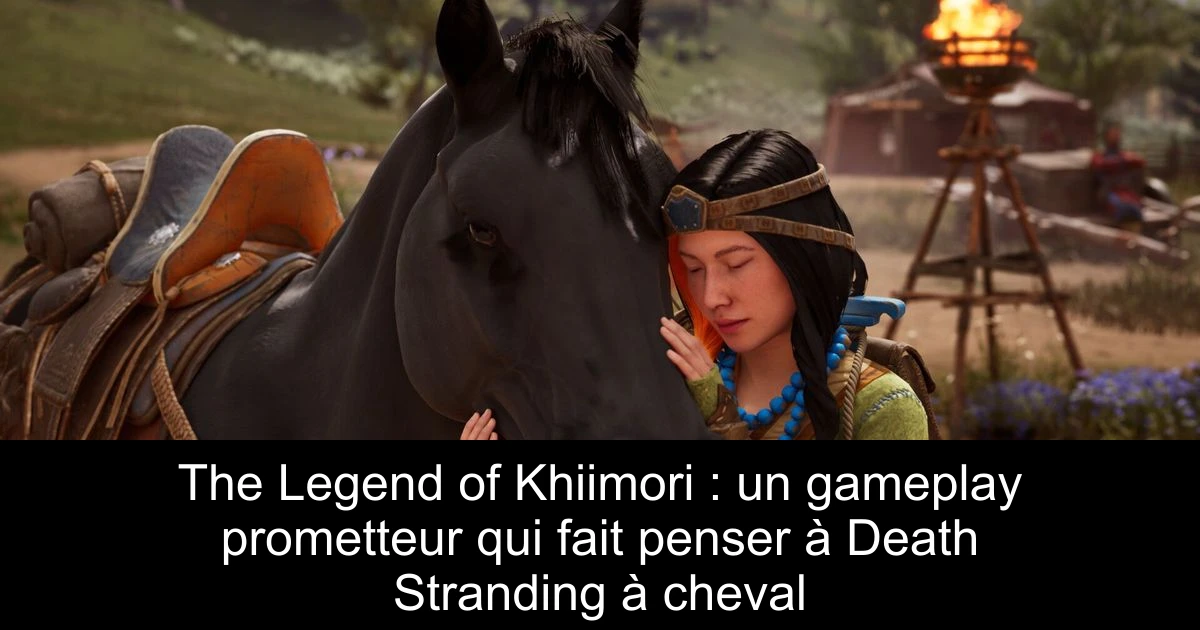 The Legend of Khiimori : un gameplay prometteur qui fait penser à Death Stranding à cheval