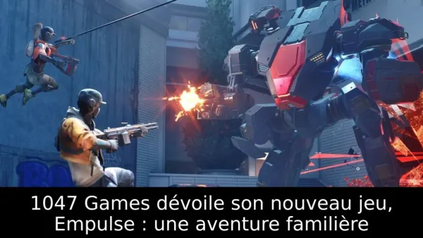 1047 Games dévoile son nouveau jeu, Empulse : une aventure familière
